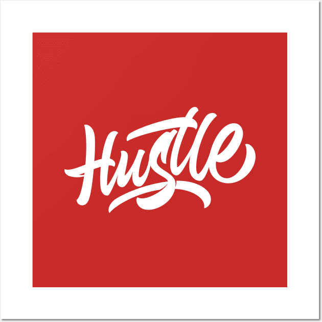 Hustle Wall Art by Already Original